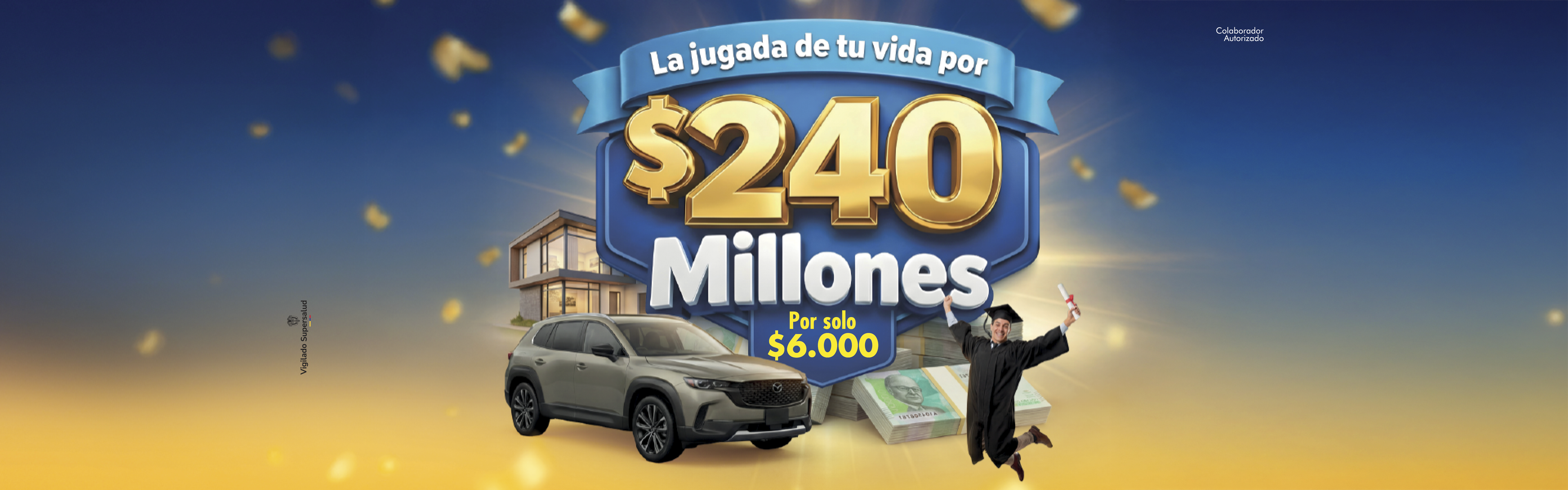 La jugada de tu vida $240 Millones